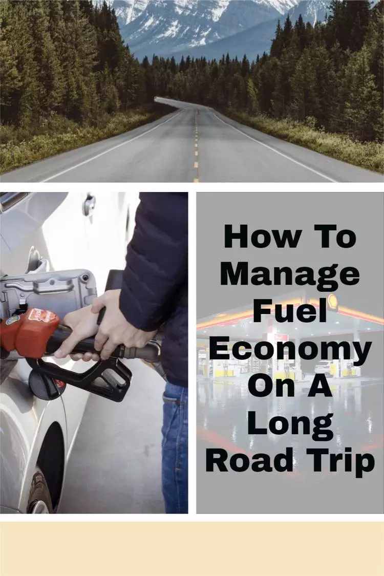 how to manage fuel economy on a long road trip