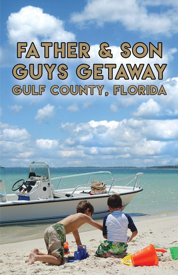 gulf county florida father and son guys getaway and guys weekend adventure ideas